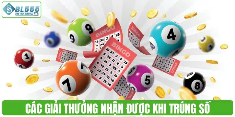 Các giải thưởng nhận được khi trúng số