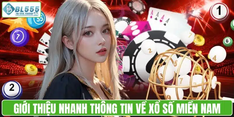Giới thiệu thông tin về xổ số miền Nam