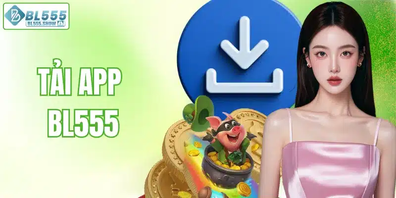 Tải app BL555